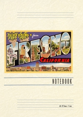 Vintage Lined Notebook Greetings from Fresno, California by Found Image Press