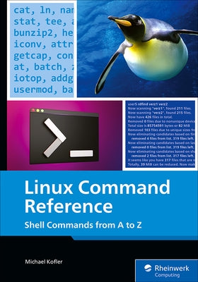 Linux Command Reference: Shell Commands from A to Z by Kofler, Michael