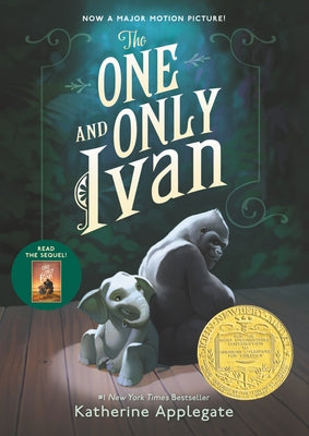 The One and Only Ivan: A Newbery Award Winner by Applegate, Katherine