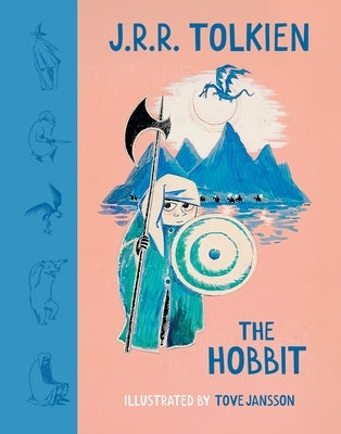 The Hobbit: Illustrated by Tove Jansson by Tolkien, J. R. R.