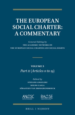 The European Social Charter: A Commentary: Volume 3, Part II (Articles 11-19) by The Academic Network on the European