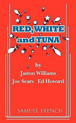 Red, White and Tuna by Williams, Jaston