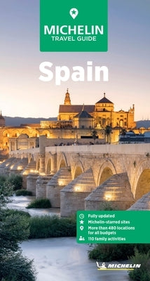 Michelin Travel Guides: Spain: Fully Updated by Michelin Editions