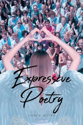 Expressive Poetry by Witter, Cindy S.