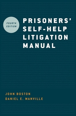 Prisoners' Self-Help Litigation Manual by Boston, John