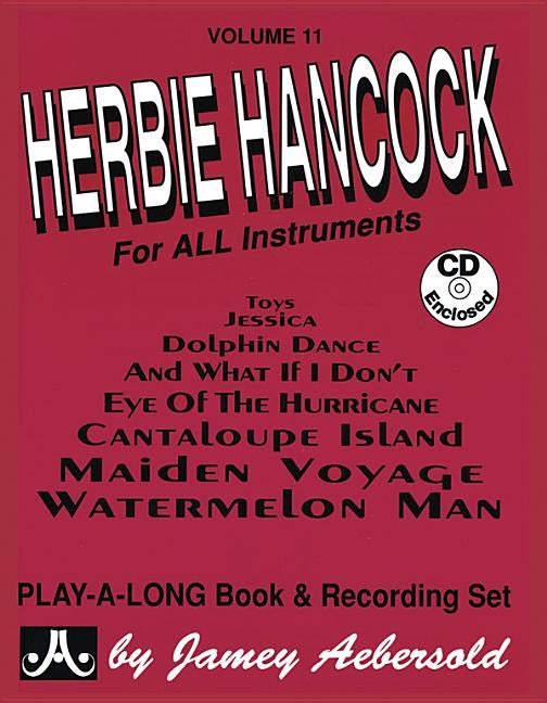 Jamey Aebersold Jazz -- Herbie Hancock, Vol 11: For All Instruments, Book & Online Audio by Hancock, Herbie