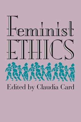 Feminist Ethics (PB) by Card, Claudia