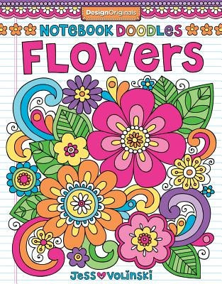 Notebook Doodles Flowers: Coloring & Activity Book by Volinski, Jess