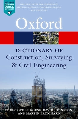 A Dictionary of Construction, Surveying, and Civil Engineering by Gorse, Christopher