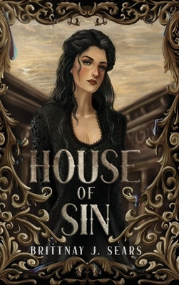 House of Sin by Sears, Brittnay J.