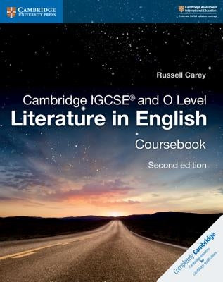 Cambridge IGCSE and O Level Literature in English Coursebook by Carey, Russell