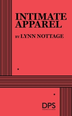 Intimate Apparel by Nottage, Lynn