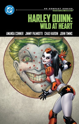 Harley Quinn: Wild at Heart: DC Compact Comics Edition by Conner, Amanda
