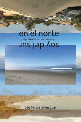 en el norte / soy del sur by Alvergue, JosÃ© Felipe