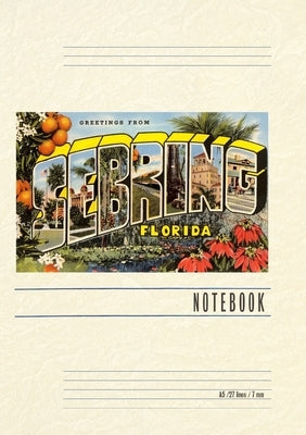 Vintage Lined Notebook Greetings from Sebring, Florida by Found Image Press