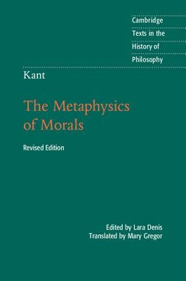 Kant: The Metaphysics of Morals by Denis, Lara