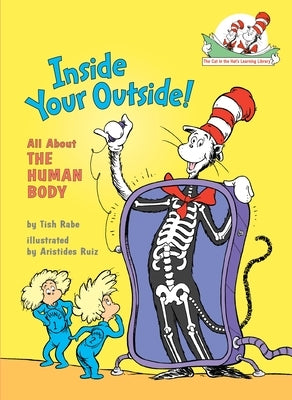 Inside Your Outside! All about the Human Body by Rabe, Tish