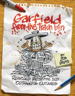 Garfield from the Trash Bin: Rescued Rejects and Outrageous Outtakes by Davis, Jim