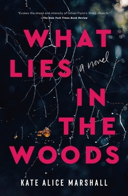 What Lies in the Woods by Marshall, Kate Alice