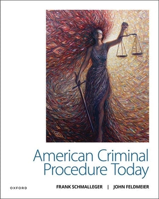 American Criminal Procedure Today by Schmalleger, Frank