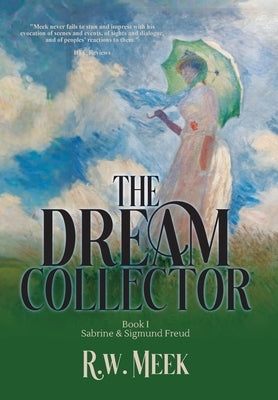 The Dream Collector: Sabrine & Sigmund Freud - Book One by Meek, R. W.