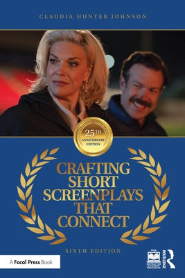 Crafting Short Screenplays That Connect by Hunter Johnson, Claudia