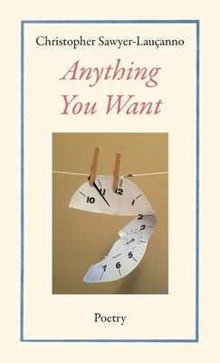 Anything You Want by Sawyer-LauÃ§anno, Christopher