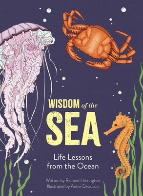 Wisdom of the Sea: Life Lessons from the Ocean by Harrington, Richard