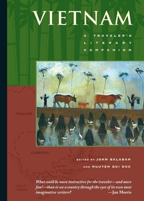 Vietnam: A Traveler's Literary Companion by Balaban, John