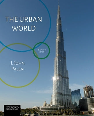 The Urban World by Palen, J. John