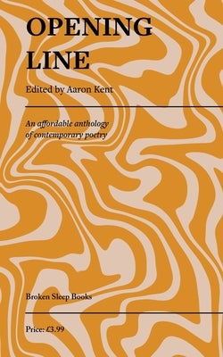 Opening Line by Kent, Aaron