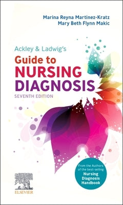 Ackley & Ladwig's Guide to Nursing Diagnosis by Martinez-Kratz, Marina Reyna