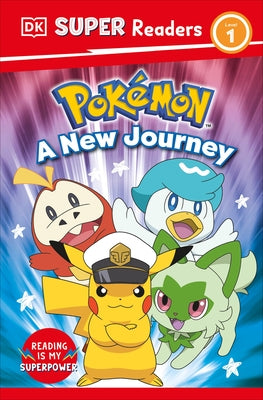 DK Super Readers Level 1 Pok?mon a New Journey by DK