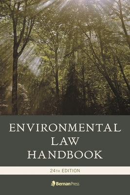 Environmental Law Handbook by Ewing, Kevin A.