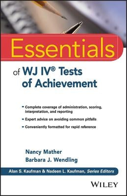 Essentials of Wj IV Tests of Achievement by Mather, Nancy