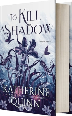 To Kill a Shadow by Quinn, Katherine