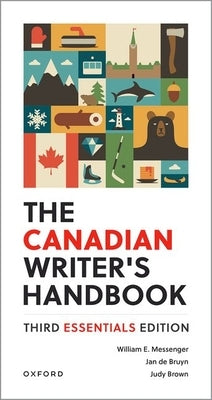 The Canadian Writer's Handbook: Third Essentials Edition by Messenger, William E.