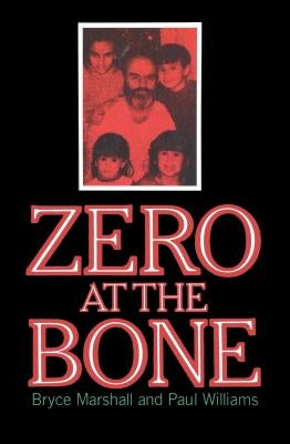 Zero at the Bone by Williams