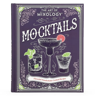 The Art of Mixology: Mocktails by Parragon Books