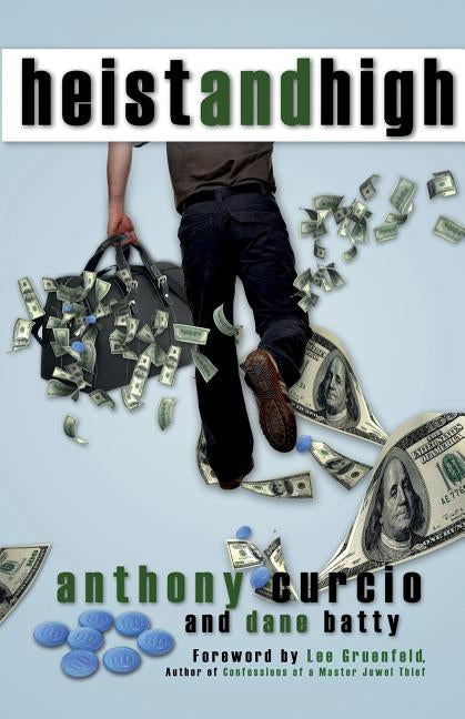Heist and High by Curcio, Anthony
