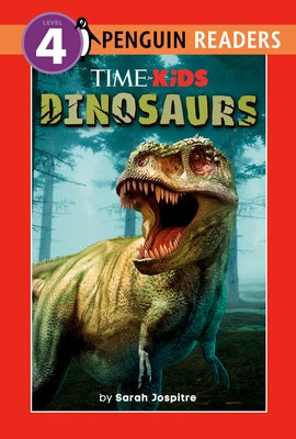 Time for Kids: Dinosaurs by Jospitre, Sarah