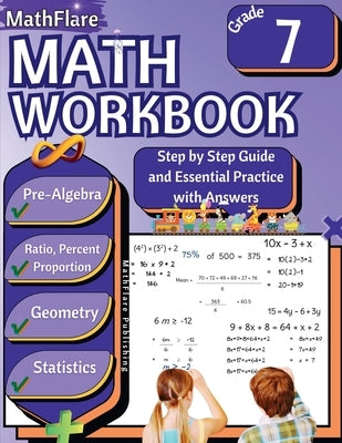 MathFlare - Math Workbook 7th Grade: Math Workbook Grade 7: Pre-Algebra, Ratio and Proportion, Percentage, Geometry and Statistics by Publishing, Mathflare