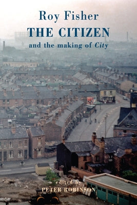 The Citizen: And the Making of City by Fisher, Roy