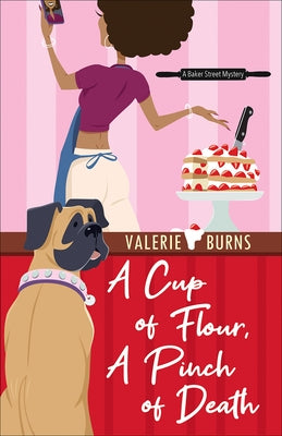 A Cup of Flour, a Pinch of Death by Burns, V. M.