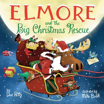 Elmore and the Big Christmas Rescue by Petty, Dev