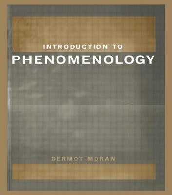 Introduction to Phenomenology by Moran, Dermot
