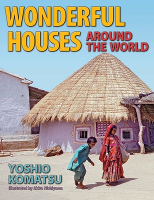 Wonderful Houses Around the World by Komatsu, Yoshio