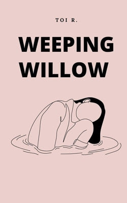 Weeping Willow by R, Toi