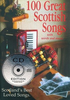 100 Great Scottish Songs: Scotland's Best Loved Songs [With CD] by Hal Leonard Corp
