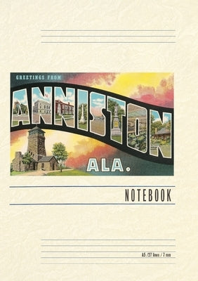 Vintage Lined Notebook Greetings from Anniston by Found Image Press